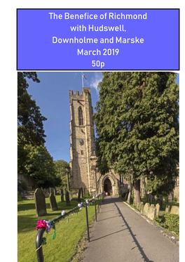 The Benefice of Richmond with Hudswell, Downholme and Marske March 2019 50P