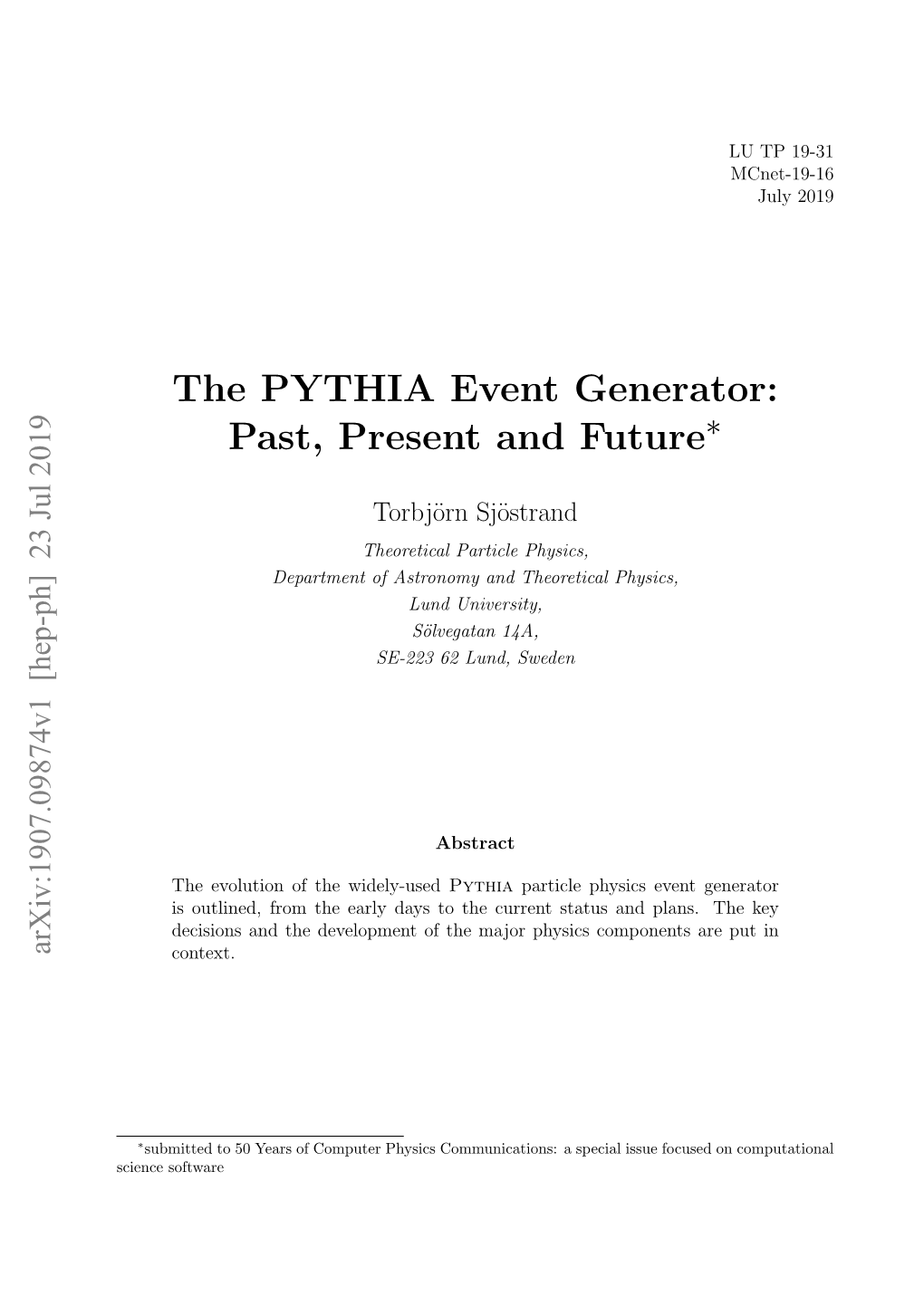 The PYTHIA Event Generator: Past, Present and Future∗