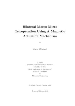 Bilateral Macro-Micro Teleoperation Using a Magnetic Actuation Mechanism