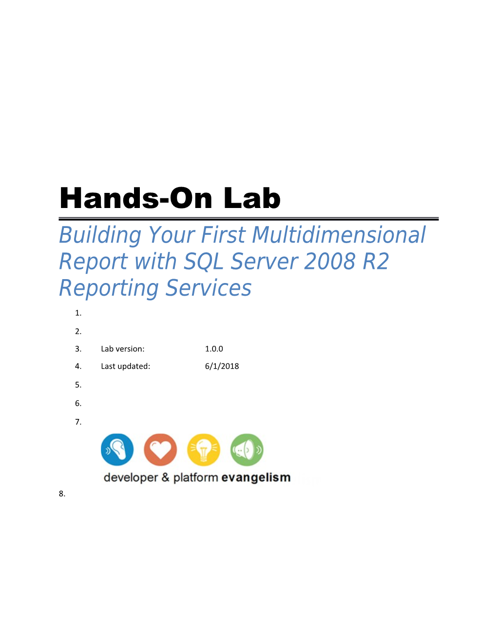 Hands on Lab: Building Your First Multidimensional Report with SQL Server 2008 R2 Reporting