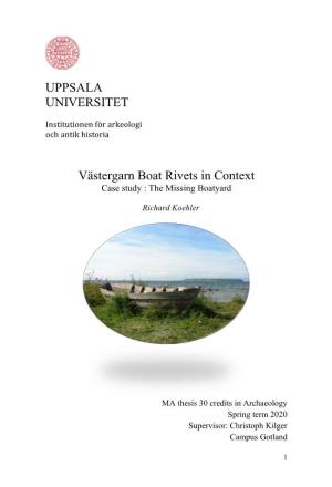 UPPSALA UNIVERSITET Västergarn Boat Rivets in Context