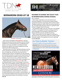 TDN AMERICA TODAY Through the Race Very Strongly and Had That Kick at the Finish Off BERNARDINI DEAD at 18 a Fast Pace