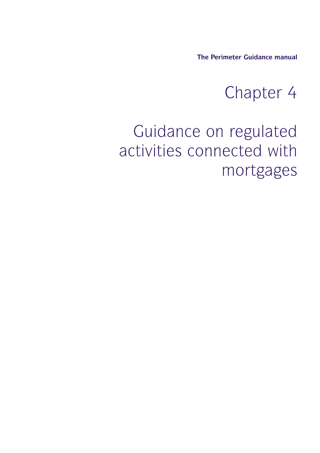 Chapter 4 Guidance on Regulated Activities Connected with Mortgages