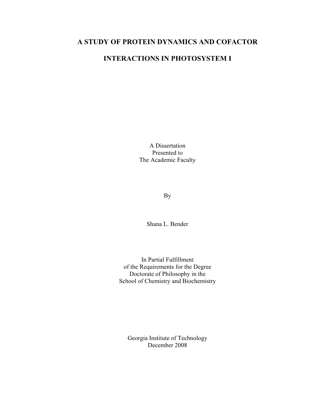 A Study of Protein Dynamics and Cofactor Interactions in Photosystem I