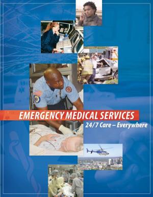 Emergency Medical Services 24/7 Care – Everywhere Emergency Medical Services an Essential Public Service