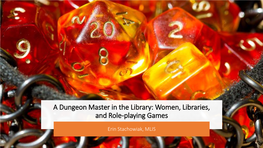 A Dungeon Master in the Library: Women, Libraries, and Role-Playing Games