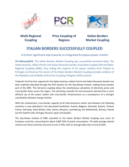 ITALIAN BORDERS SUCCESSFULLY COUPLED a Further Significant Step Towards an Integrated European Power Market