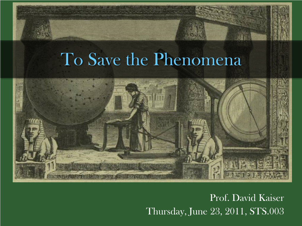 To Save the Phenomena