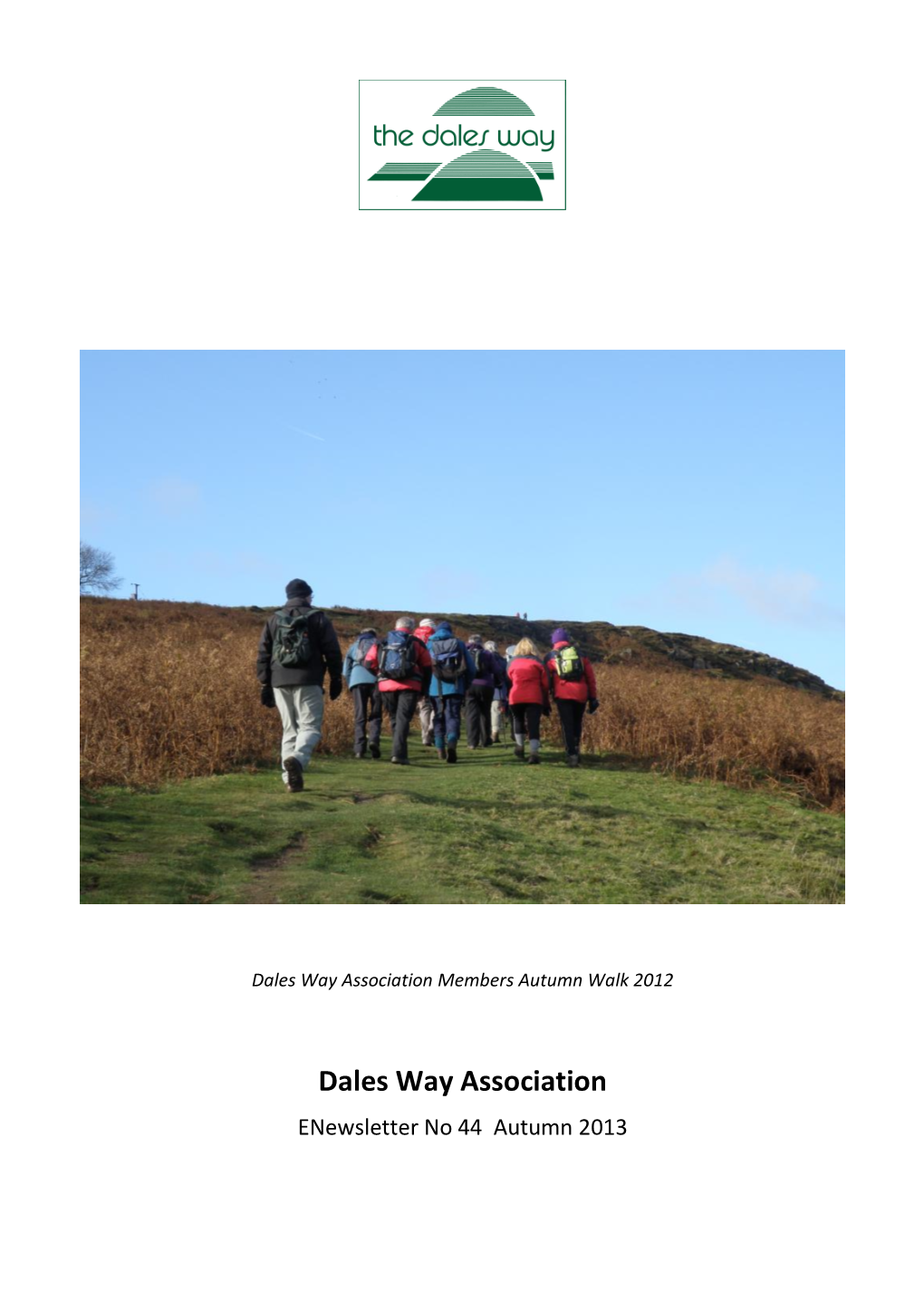 The Dales Way Association PO Box 334, Shipley, BD18 9DZ Info@Dalesway.Org.Uk