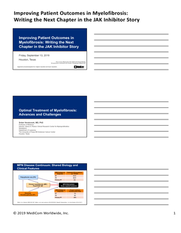 Improving Patient Outcomes in Myelofibrosis: Writing the Next Chapter in the JAK Inhibitor Story