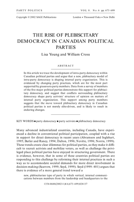 THE RISE of PLEBISCITARY DEMOCRACY in CANADIAN POLITICAL PARTIES Lisa Young and William Cross