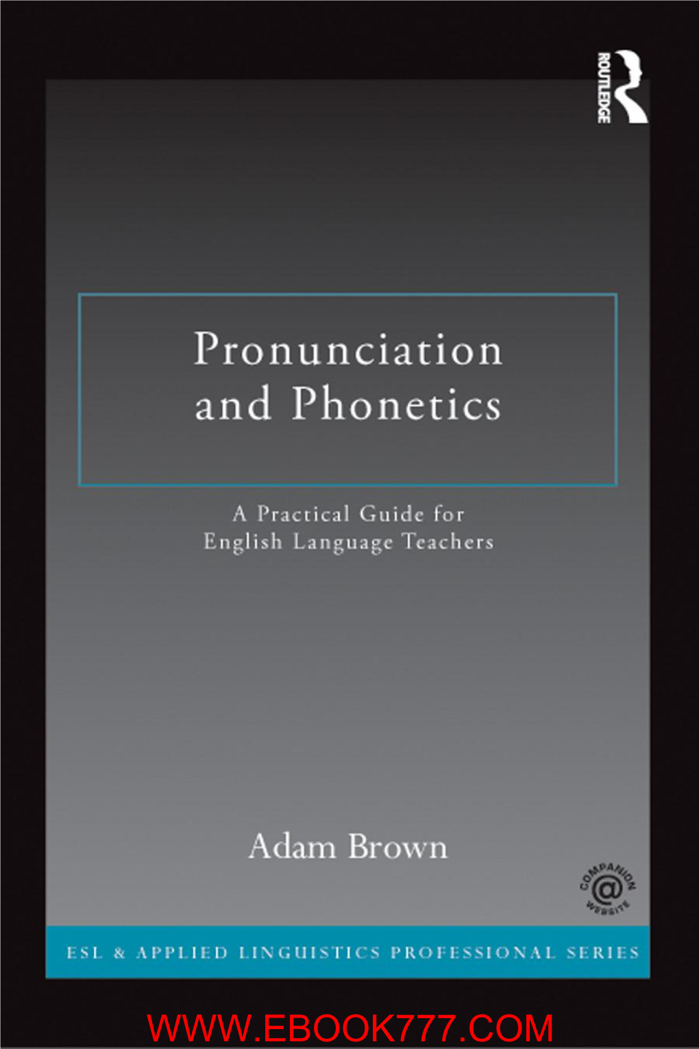 Pronunciation and Phonetics