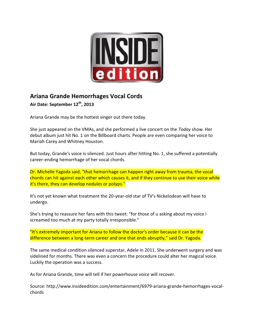 Ariana Grande Hemorrhages Vocal Cords Air Date: September 12Th, 2013