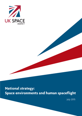 National Strategy: Space Environments and Human Spaceflight
