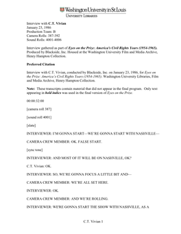 Interview with C.T. Vivian January 23, 1986 Production Team: B Camera Rolls: 387-392 Sound Rolls: 4001-4006