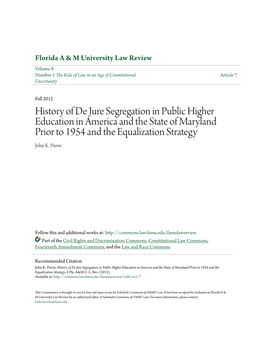 History of De Jure Segregation in Public Higher Education in America and the State of Maryland Prior to 1954 and the Equalization Strategy John K