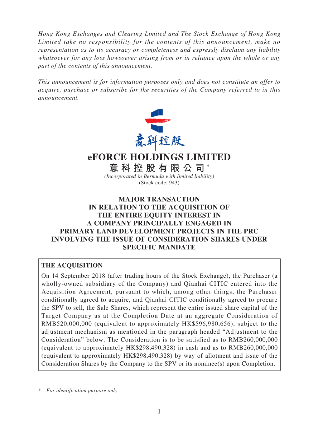 Eforce HOLDINGS LIMITED 意科控股有限公司* (Incorporated in Bermuda with Limited Liability) (Stock Code: 943)