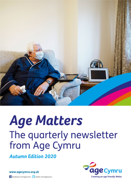 Age Matters the Quarterly Newsletter from Age Cymru Autumn Edition 2020
