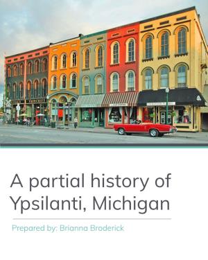 A Partial History of Ypsilanti, Michigan
