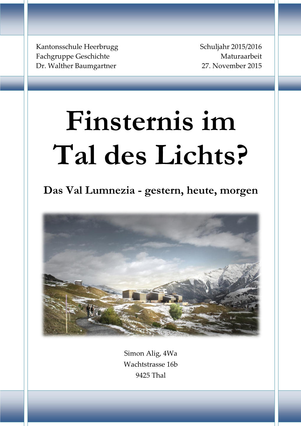 Finsternis Im Tal Des Lichts?