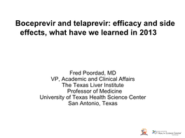 Boceprevir and Telaprevir: Efficacy and Side Effects, What Have We Learned in 2013