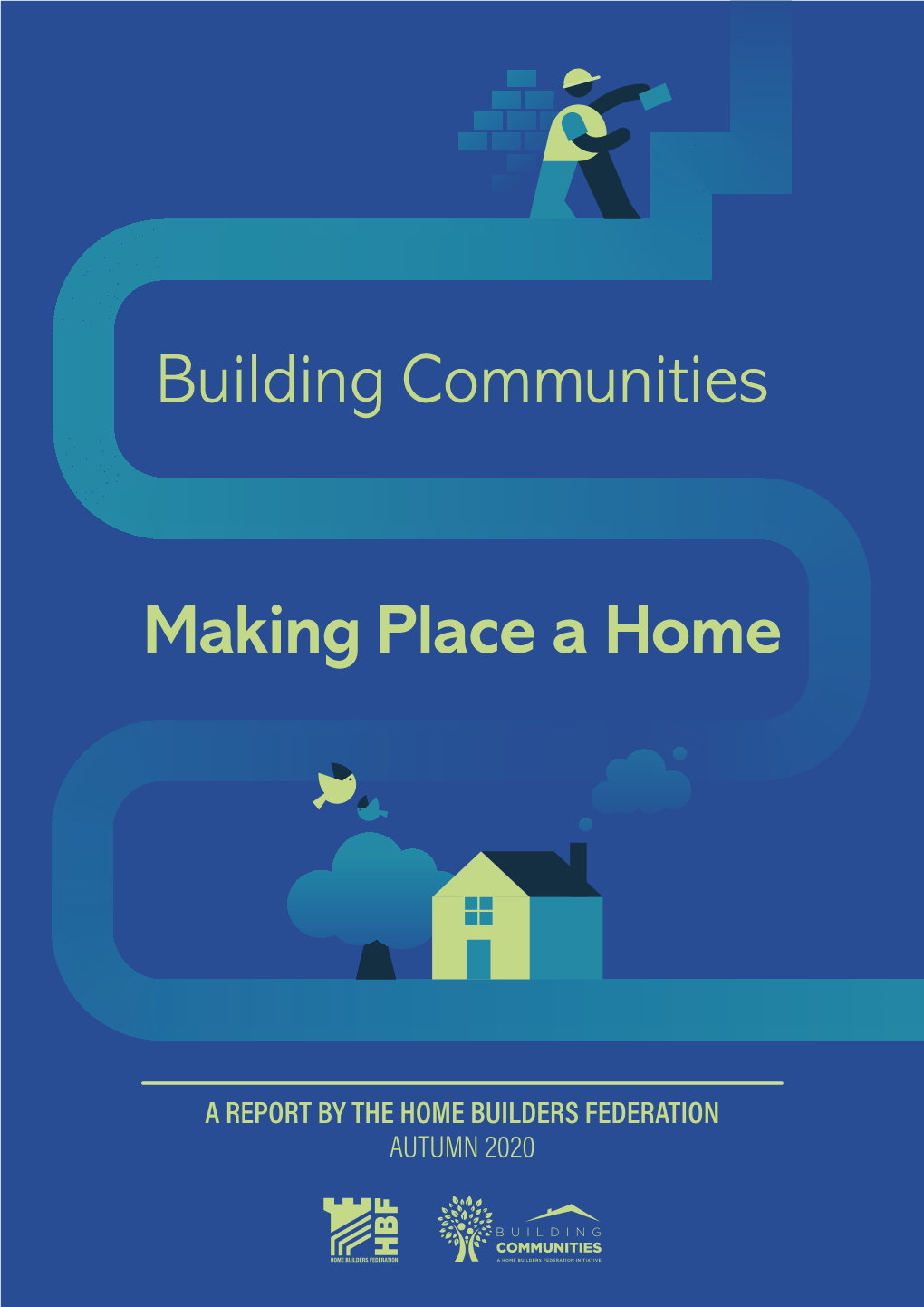 Building Communities Making Place a Home