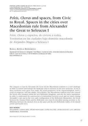 Poleis, Choras and Spaces, from Civic to Royal. Spaces in the Cities Over