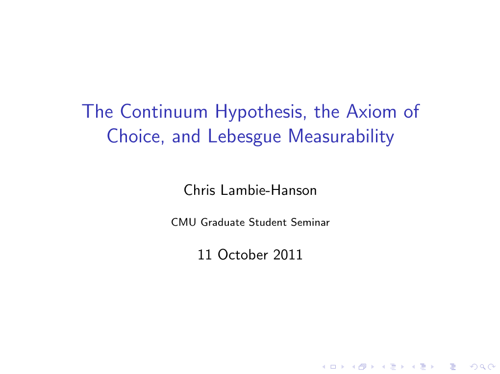 The Continuum Hypothesis, the Axiom of Choice, and Lebesgue Measurability