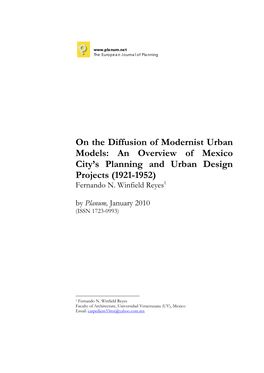 On the Diffusion of Modernist Urban Models: an Overview of Mexico City’S Planning and Urban Design Projects (1921-1952) Fernando N