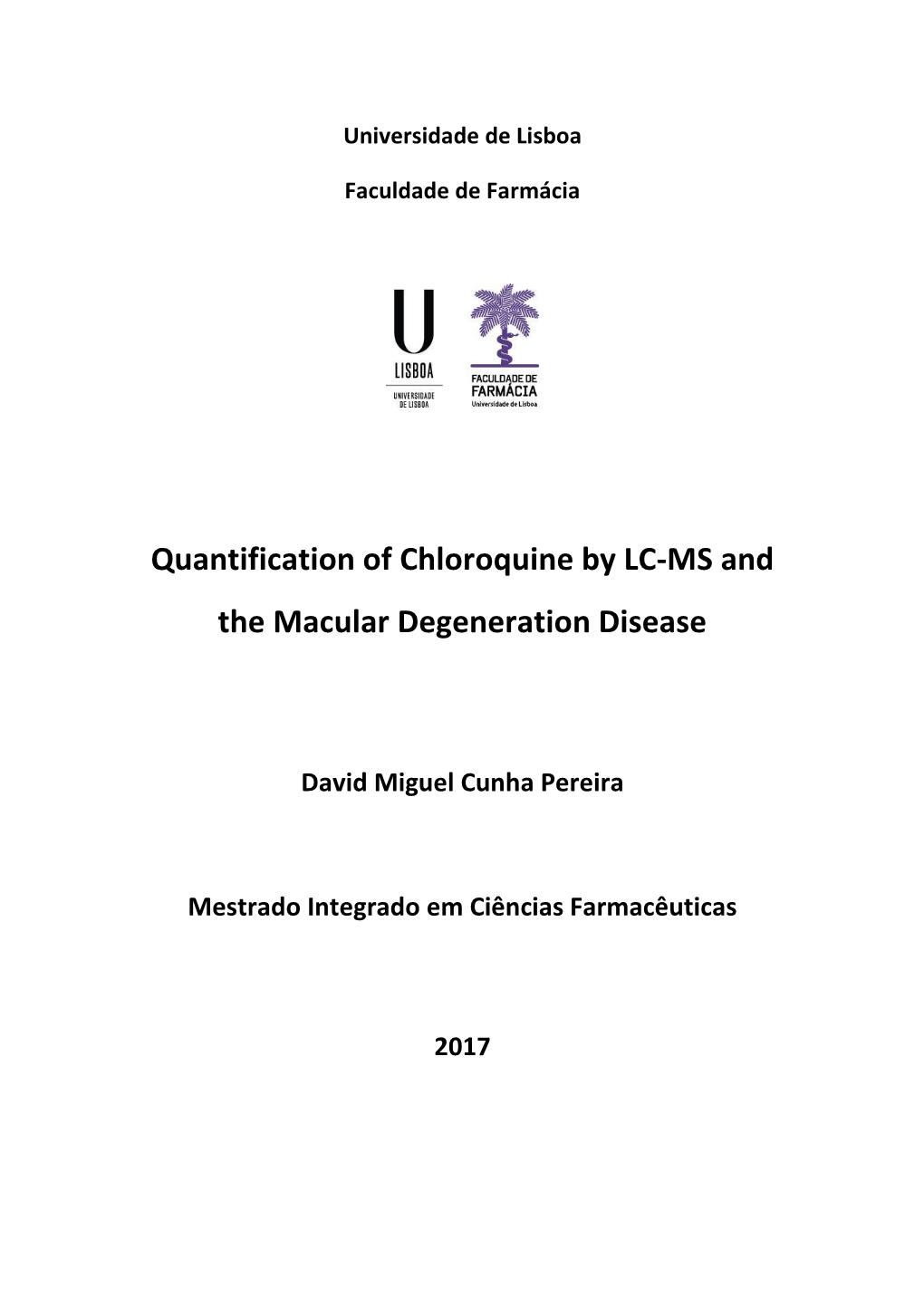 Quantification of Chloroquine by LC-MS and the Macular Degeneration Disease