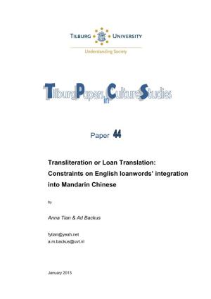 Transliteration Or Loan Translation: Constraints on English Loanwords' Integration Into Mandarin Chinese