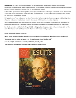 Pedro Arrupe, S.J. (1907‐1991) Has Been Called "The Second Founder" of the Society of Jesus