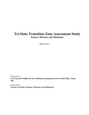 Tri-State Transition Zone Assessment Study Kansas, Missouri and Oklahoma