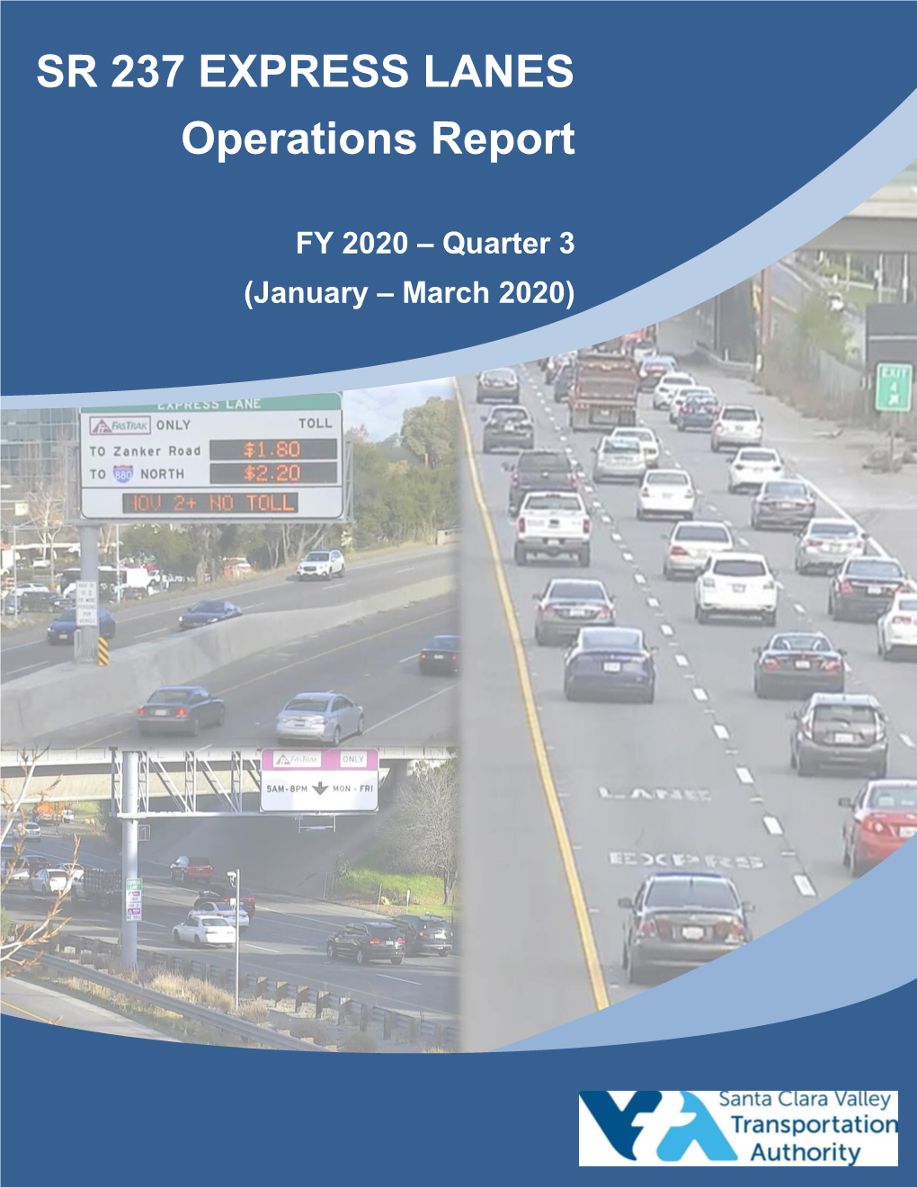 SR 237 EXPRESS LANES Operations Report