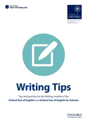 Tips and Practice for the Writing Module of the Oxford Test of English and Oxford Test of English for Schools Contents