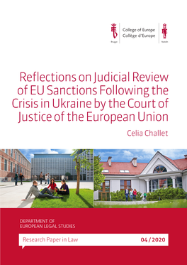 Reflections on Judicial Review of EU Sanctions Following the Crisis in Ukraine by the Court of Justice of the European Union Celia Challet