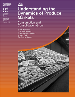 Understanding the Dynamics of Produce Markets: Consumption and Consolidation Grow