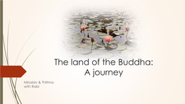 The Land of the Buddha: a Journey