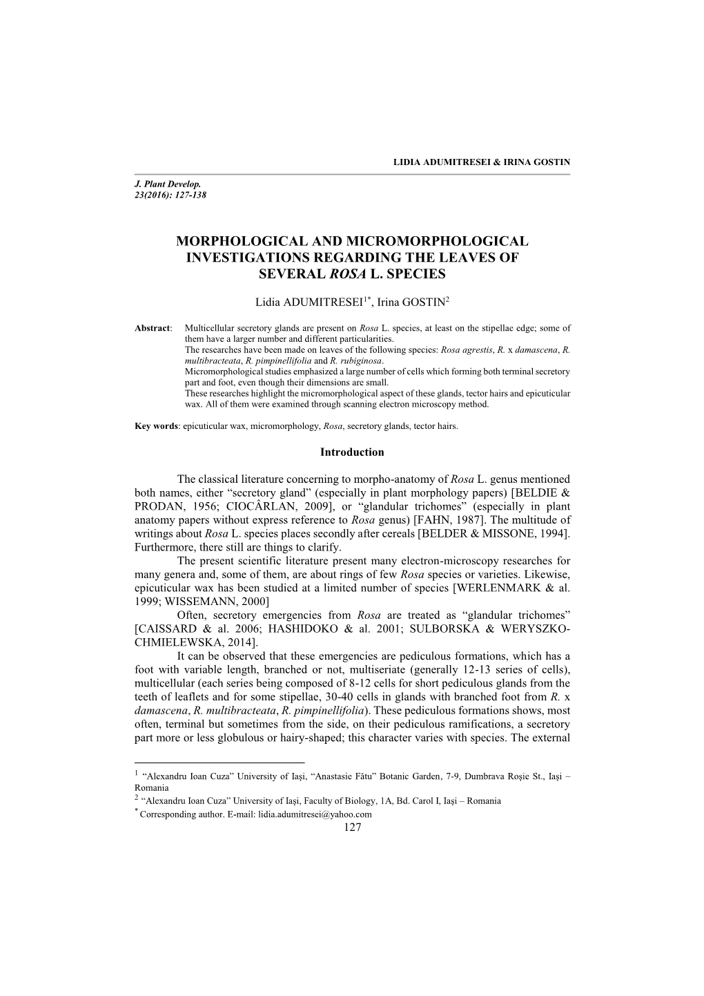 Morphological and Micromorphological Investigations Regarding the Leaves of Several Rosa L