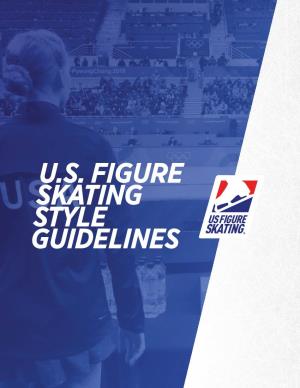U.S. Figure Skating Style Guidelines U.S