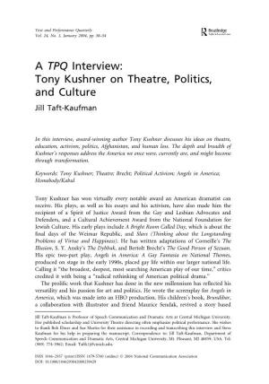 A TPQ Interview: Tony Kushner on Theatre, Politics, and Culture Jill Taft-Kaufman