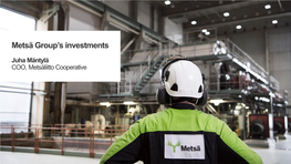 Metsä Group's Investments