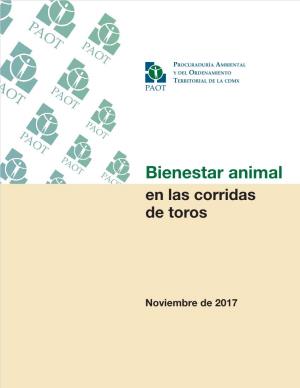 Bienestar Animal En Las Corridas De Toros, Por El Simple Hecho De Causarle Lesiones Y Consecuentemente La Muerte