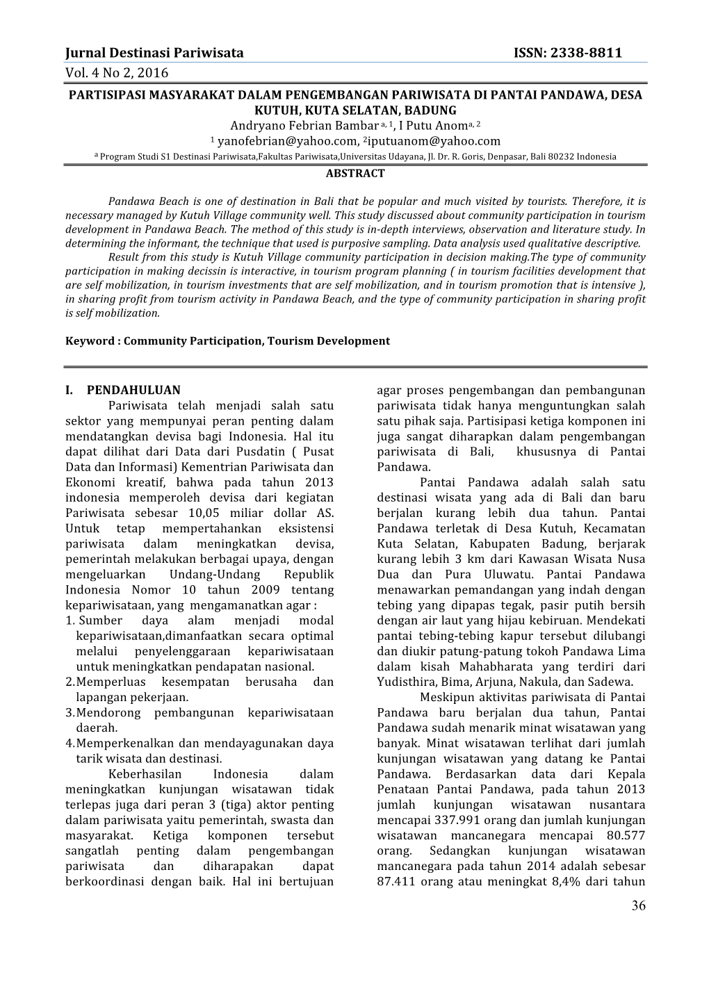 Jurnal Destinasi Pariwisata ISSN: 2338-8811 Vol. 4 No 2, 2016 36