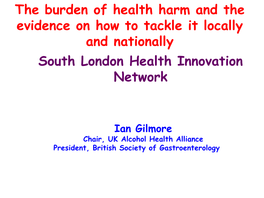 The Burden of Health Harm and the Evidence on How to Tackle It Locally and Nationally South London Health Innovation Network