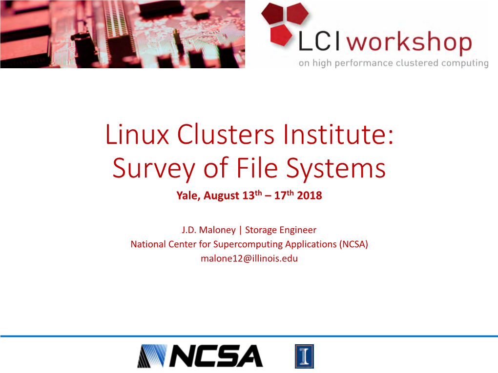 Survey of File Systems Yale, August 13Th – 17Th 2018