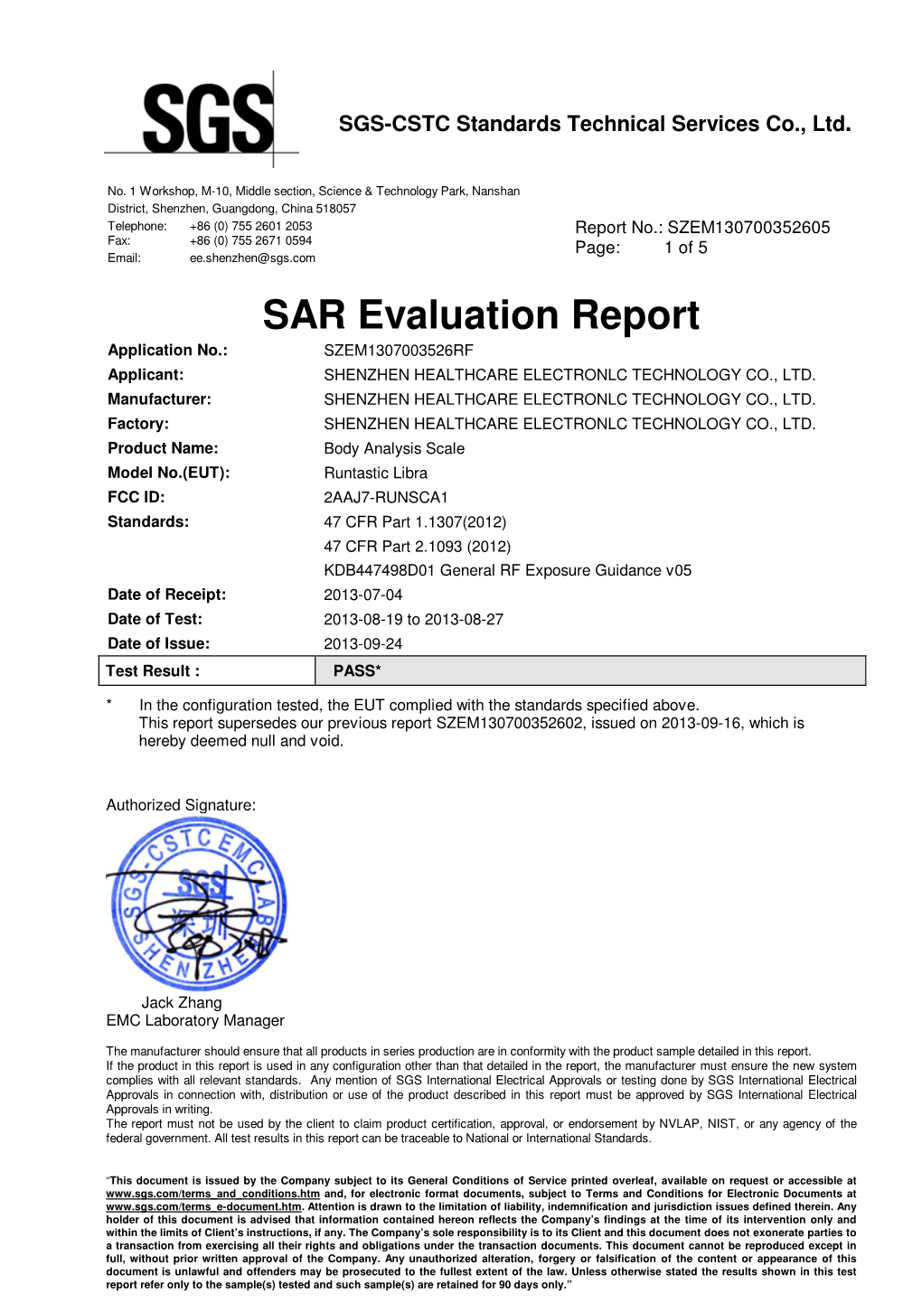 SAR Evaluation Report Application No.: SZEM1307003526RF Applicant: SHENZHEN HEALTHCARE ELECTRONLC TECHNOLOGY CO., LTD