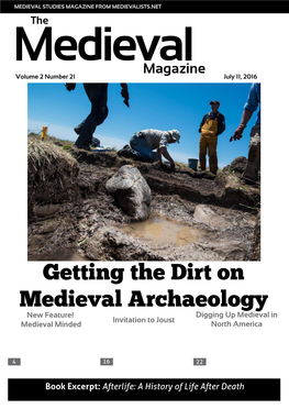 Getting the Dirt on Medieval Archaeology New Feature! Digging up Medieval in Invitation to Joust Medieval Minded North America