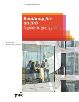 Roadmap for an IPO a Guide to Going Public