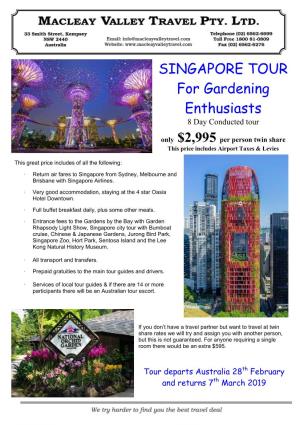 SINGAPORE TOUR for Gardening Enthusiasts 8 Day Conducted Tour